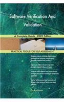 Software Verification And Validation A Complete Guide - 2020 Edition