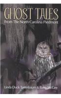 Ghost Tales from the North Carolina Piedmont