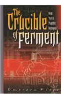 The Crucible of Ferment: New York's 