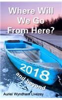Where Will We Go From Here?