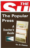 The Popular Press: A Teacher`s Guide