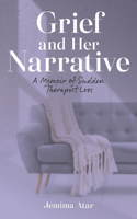 Grief and Her Narrative