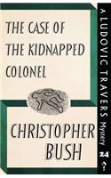 The Case of the Kidnapped Colonel: A Ludovic Travers Mystery(24 The Ludovic Travers Mysteries)