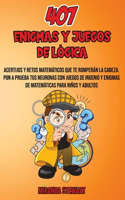 407 Enigmas Y Juegos De Lógica