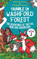 Trouble in Washford Forest