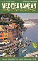 Mediterranean by Cruise Ship: The Complete Guide to Mediterranean Cruising