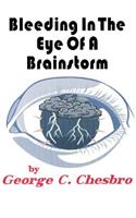 Bleeding In The Eye Of A Brainstorm