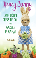 Honey Bunny Amigurumi Dress-Up Doll with Garden Play Mat