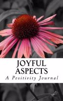 Joyful Aspects: A Positivity Journal