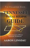 Tennessee Total Eclipse Guide: Commemorative Official Keepsake Guidebook 2017