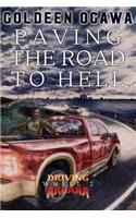 Paving the Road to Hell