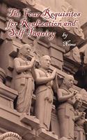 The Four Requisites for Realization and Self-Inquiry.