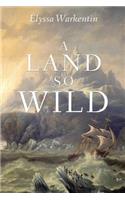 Land So Wild