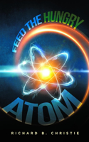 Feed the Hungry Atom