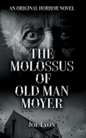 Molossus of Old Man Moyer