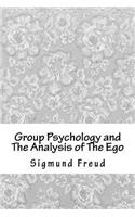 Group Psychology and the Analysis of the Ego