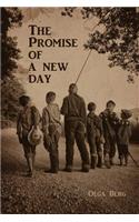 The Promise of a New Day