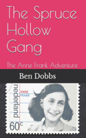 Spruce Hollow Gang