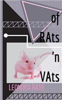 Of Rats N Vats: A Grisly Tale