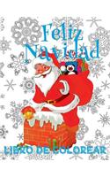 ? Feliz Navidad Libro de Colorear ? Colorear Niños 8 Años ? Libro de Colorear Niños: ? Merry Christmas Coloring Book Toddlers ? Coloring Book 5 Year Old ? Coloring Book Kids Jumbo (Spanish Edition) ?(3 Feliz Navidad Libro de Colorear)
