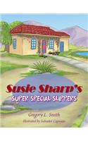 Susie Sharp'S Super Special Slippers