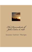 The Descendants of John Culver B. 1640
