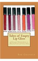 Tubes of Empty Lip Gloss
