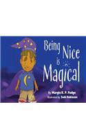 Being Nice Is Magical