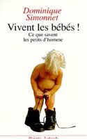 Vivent Les B'B's ! Ce Que Savent Les Petits D'Homme