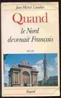 Quand Le Nord Devenait Franocais, 1635-1713