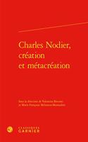 Charles Nodier, Creation Et Metacreation
