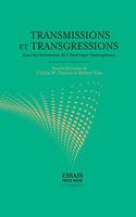 Transmissions et transgressions dans les littératures de l'Amérique francophone: (Archipel-Aplaqa)