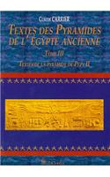 Textes Des Pyramides de l'Egypte Ancienne, Tome III