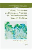 Cultural Encounters and Emergent Practices in Conflict Resolution Capacity-Building