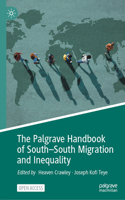 Palgrave Handbook of South-South Migration and Inequality