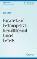 Fundamentals of Electromagnetics: 1internal Behavior of Lumped Elements