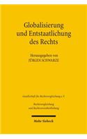 Globalisierung und Entstaatlichung des Rechts: Ergebnisse der 31. Tagung der Gesellschaft für Rechtsvergleichung vom 20. bis 22. September 2007 in Halle. Teilband 1: Beiträge zum Öffentlichen Rec(11 Rechtsvergleichung und Rechtsvereinheitlichung)