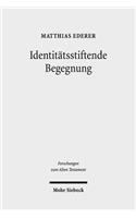Identitätsstiftende Begegnung