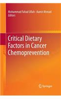 Critical Dietary Factors in Cancer Chemoprevention