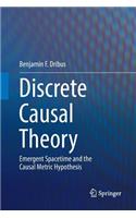 Discrete Causal Theory