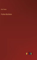 Fichte-Büchlein