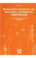 Numerische Verfahren Der Konvexen, Nichtglatten Optimierung: Eine Anwendungsorientierte Einführung