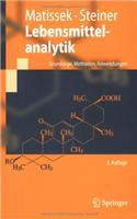 Lebensmittelanalytik: Grundza1/4ge, Methoden, Anwendungen