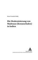 Die Modernisierung Von Madrasas (Koranschulen) in Indien
