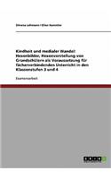 Kindheit und medialer Wandel: Hexenbilder, Hexenvorstellung von Grundschülern als Voraussetzung für fächerverbindenden Unterricht in den Klassenstufen 3 und 4