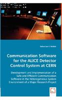 Communication Software for the ALICE Detector Control System at CERN