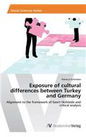 Exposure of cultural differences between Turkey and Germany