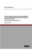Basel II's supervisory review process guidelines and its potential impact on Austria's financial market supervision: Illustrated through the BAWAG case