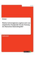 Welche Schwierigkeiten ergeben sich vom empirischen Standpunkt bei der Nutzung des Marxschen Klassenbegriffs?