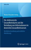 Elektronische Gesundheitskarte Und Die Verteilung Von Informationen Im Deutschen Gesundheitswesen